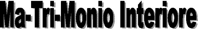 Ma-Tri-Monio Interiore