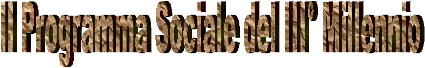 Il Programma Sociale del III� Millennio