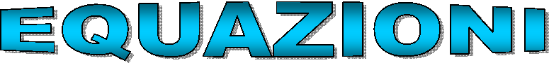 EQUAZIONI