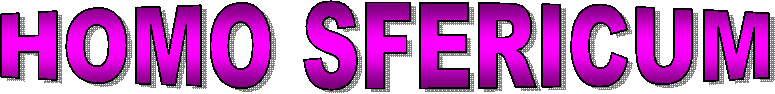 HOMO SFERICUM