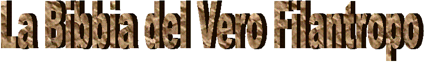 La Bibbia del Vero Filantropo